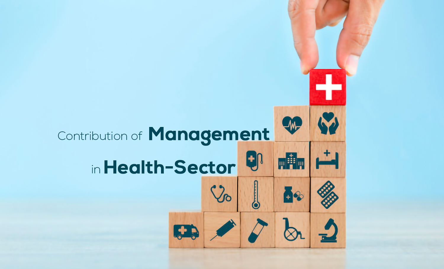 Contribution of Management in Health-Sector